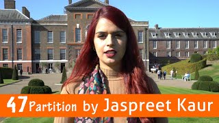 Spoken word - 47 Partition by Jaspreet Kaur