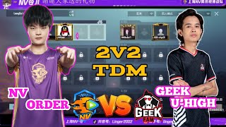 NV ORDER VS GEEK U-HIGH 2V2 TDM