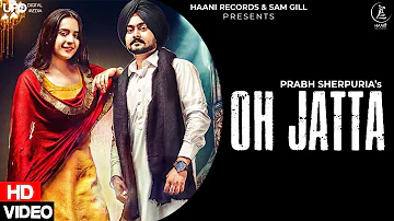 Oh Jatta (4K Video) Prabh Sherpuria ft Sruishty Mann | Latest Punjabi Songs 2021 | Haani Records