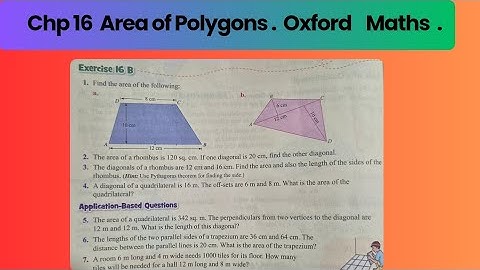 Ex 16 B (Full Exercise) Chp 16 Area of Polygons. Class 8. Oxford Maths