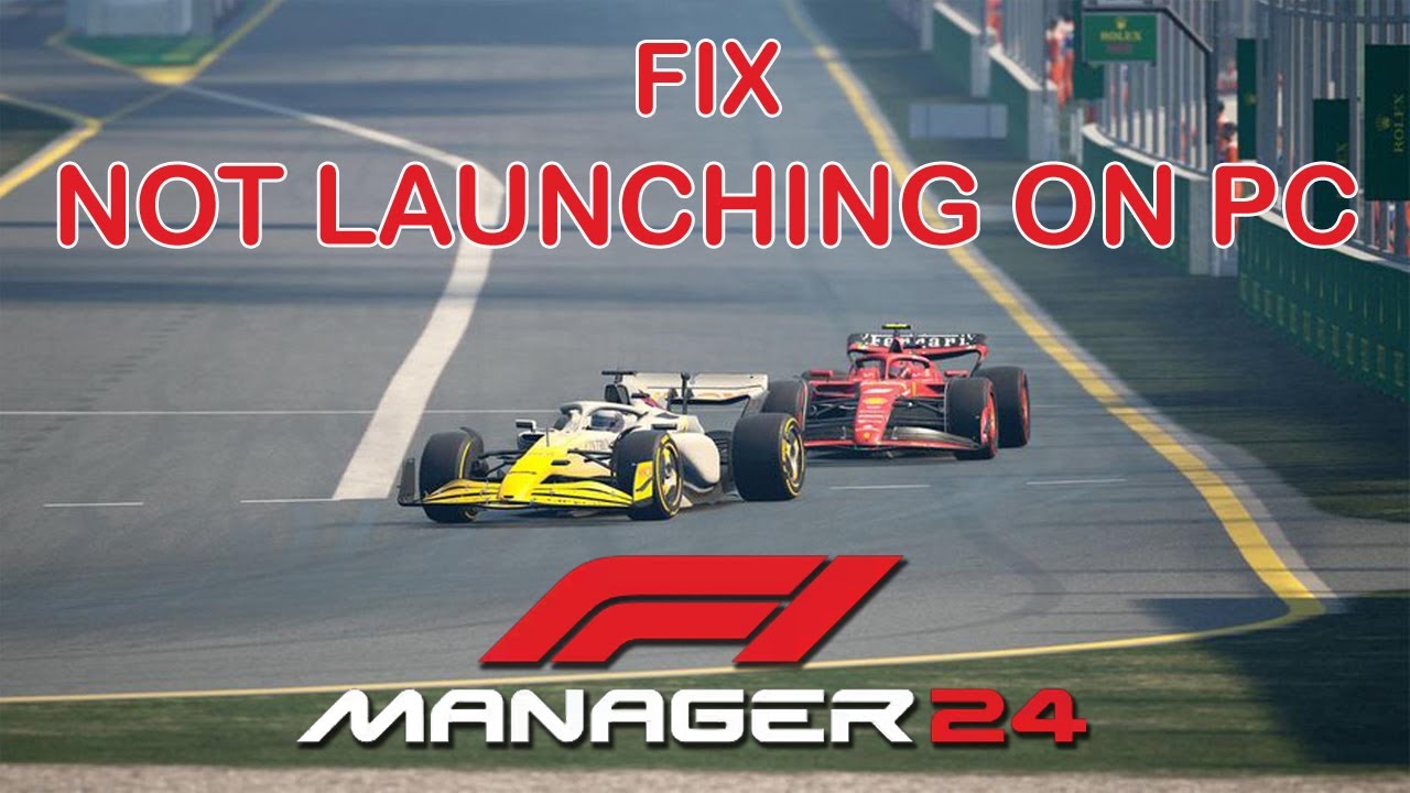 How To Fix F1 Manager 2024 Not Launching or Won't Launch On PC