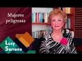 Mujeres peligrosas - Lucy Serrano