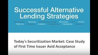 Today's Securitization Market: Case Study of First Time Issuer Avid Acceptance