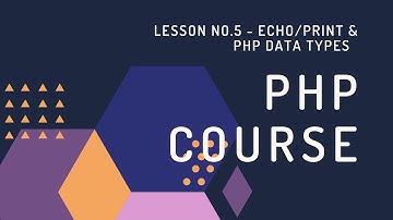 PHP Course for Beginners in URDU/HINDI - Lesson No.5 - Echo/Print statements & PHP Data Types