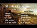 Adoracin de cristiana  1 hora con lo mejor de danilo montero en adoracion