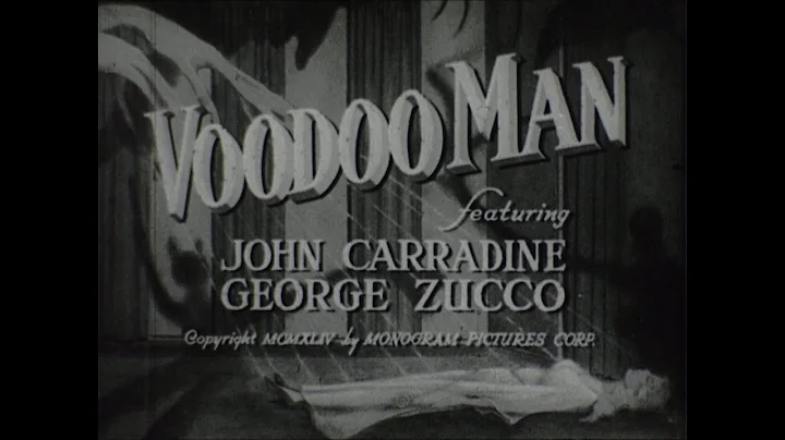 1944, VOODOO MAN with Bella Lugosi, John Carradine...