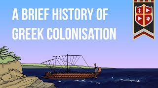 A Brief History of Greek Colonisation