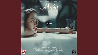 Video thumbnail of "Mary - 3AM"