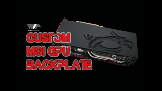 Custom GPU Backplate