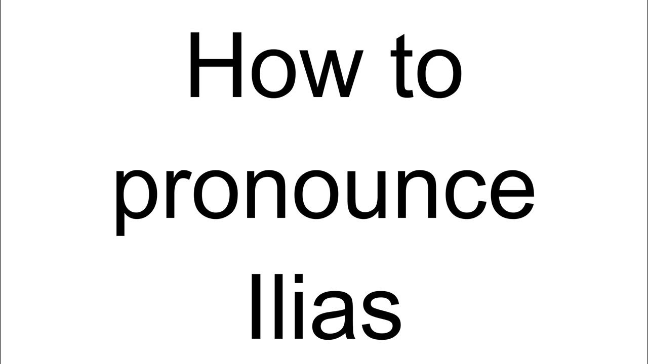 how-to-pronounce-ilias-greek-youtube