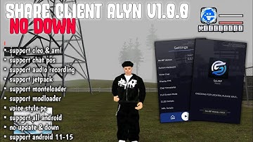 [SHARE] CLIENT ALYN V1.0.0 NO DOWN SUPPORT ALL ANDROID || SUPPORT SAMP ANDROID