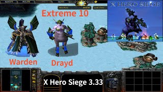 X Hero Siege 3.33, Extreme 10 Warden & Drayd, 8 ways Dual Hero