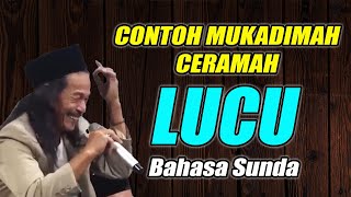 Mukadimah Ceramah Sunda Lucu || Pembukaan Ceramah Yang Bagus