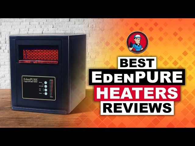 Best EdenPURE Heaters : 2020 Top Picks | HVAC Training 101 - YouTube