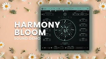 Harmony Bloom | Overview and Sound Demo