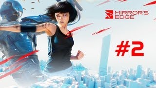 Lets Play: Mirrors Edge - Hug It Out! - PART 2