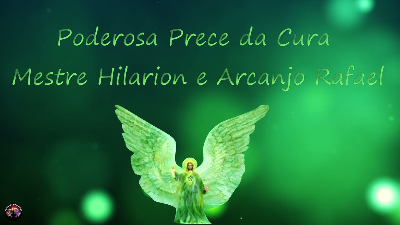 Poderosa Chama verde da Cura raio verde - Arcanjo Rafael e Mestre Hilarion