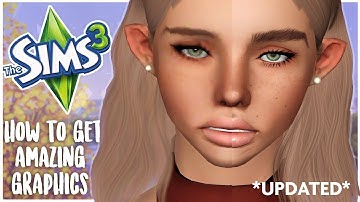 HOW TO GET BETTER QUALITY IN THE SIMS 3 - UPDATED