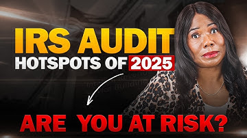 Top IRS Audit Triggers in 2025 🚨 Avoid These Mistakes & Stay Safe From IRS Red Flags