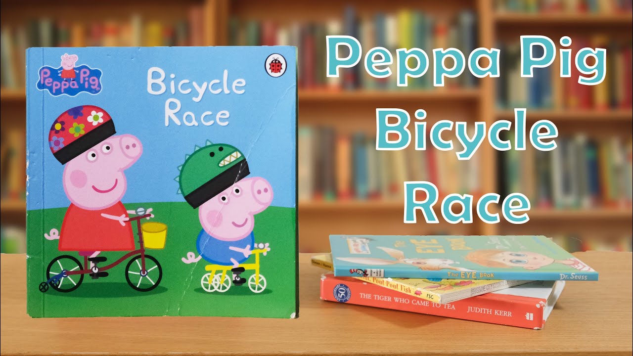 Peppa Pig Bicycle Race 123 Read 4 Me Reading for Kids YouTube