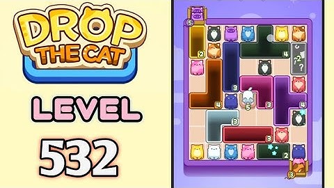 Drop the Cat! Level 532 Walkthrough