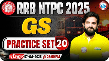 RRB NTPC GS Classes 2025 | RRB NTPC GS Practice Set #20 | GS for Railway NTPC | GS By Naveen Sir