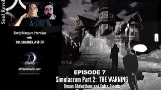 TriUnity Series with Dr. Shmuel Asher- Episode 7: Simulacrum-Part 2: THE WARNING