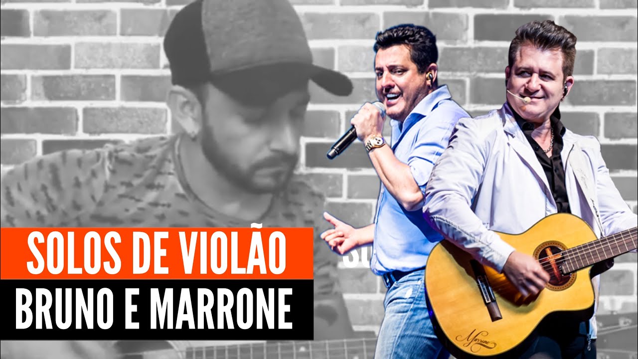 Solos de Violão Bruno & Marrone (acústico) YouTube Solos de Violão Bruno & Marrone (acústico) YouTube