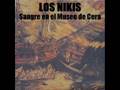LOS NIKIS - Sangre en el Museo de Cera -