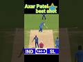 Axar Patel best shot #shorts