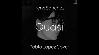 Quasi - Pablo López (cover)