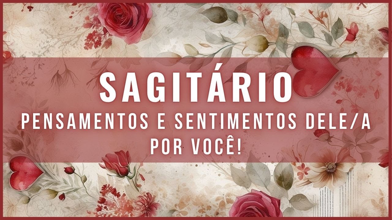 SAGITÁRIO 💗 AMOR💗 O PODER É TEU! AOS TEUS PÉS! O ORGULHO NÃO PERMITI ADMITIR!