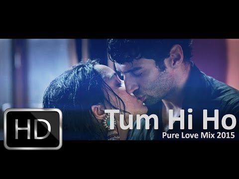 "Tum Hi Ho" | Pure Love Mashup 2015 | Soul Touch Song | Aditya Roy Kapur, Shraddha Kapoor