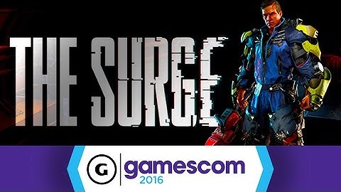 The Surge - Gamescom 2016 Gameplay