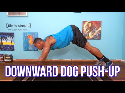 How To Do A Downward Dog Push Up Youtube