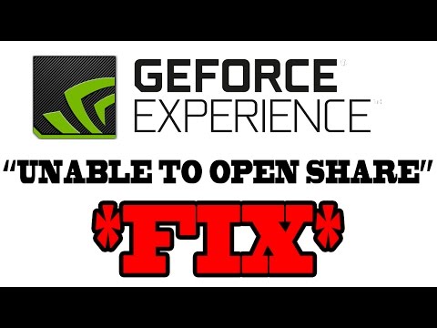 Fix: GeForce Experience Unable to Open Share