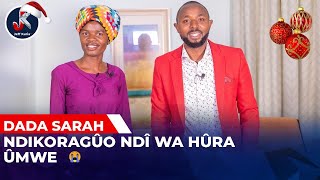 Dikoragwo Ndi Wa Hura Umwe Dada Sarah