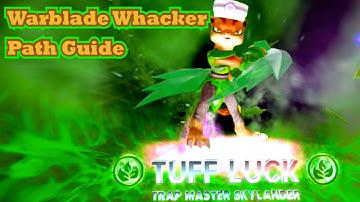 Skylanders Trap Team - Tuff Luck - Warblade Whacker Path Guide