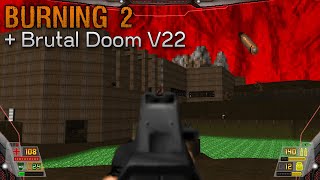 [no commentary] Doom 2 | Burning 2 vs Brutal Doom v22