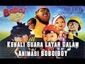 Kenali Suara Latar Dalam Animasi BOBOIBOY