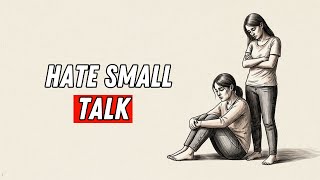 If Small Talk Drains You But Deep Conversations Energize You Psychologists Say This About Your Brain