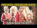 PREWED TERAKHIR RICIS TR.. Pakai Adat Aceh..!!