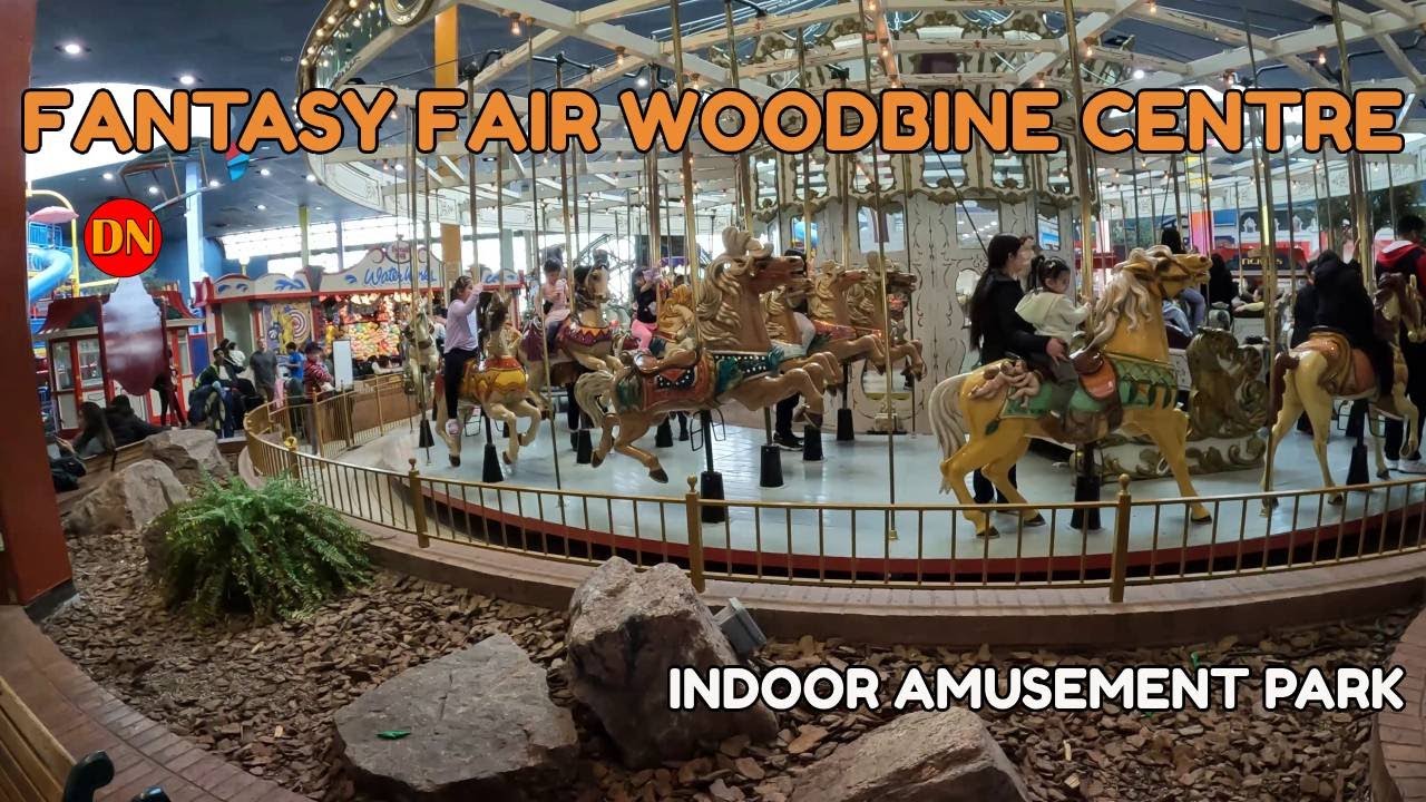 FANTASY FAIR INDOOR AMUSEMENT PARK / WOODBINE CENTRE ( MARCH 2025 )
