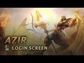 Azir the emperor of the sands  login screen  league of legends