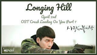 April 2nd (에이프릴 세컨드) - Longing Hill (그리움의 언덕) OST Crash Landing On You Part 7 | Lyrics