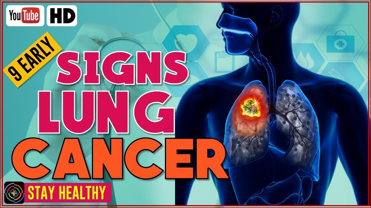 9 Early Symptoms Of Lung Cancer Lung Cancer Warning Signs Youtube