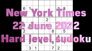 Sudoku solution – New York Times sudoku 22 June 2022 Hard level