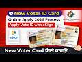 New Voter ID Card Kaise Banaye 2026 | Online Apply with eSign | Full Step-by-Step Process