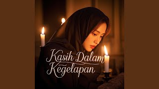 Kasih Dalam Kegelapan