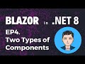 Blazor in net 8  ep 4 two types of components